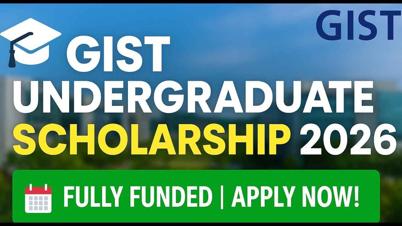 GIST Scholarships