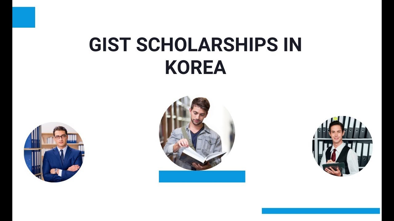GIST Scholarships